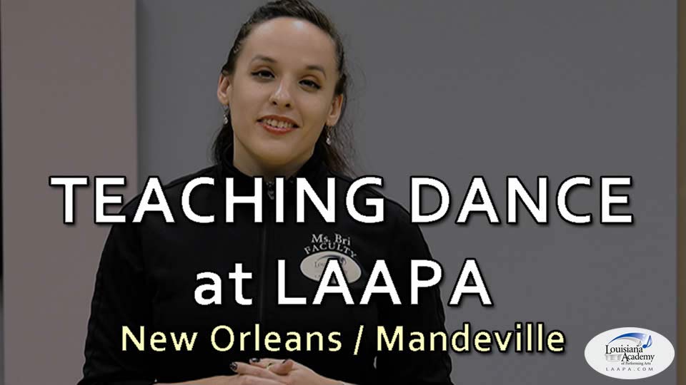 Employment Opportunities for Dance Teachers at LAAPA in New Orleans, Covington, and Mandeville, LA
